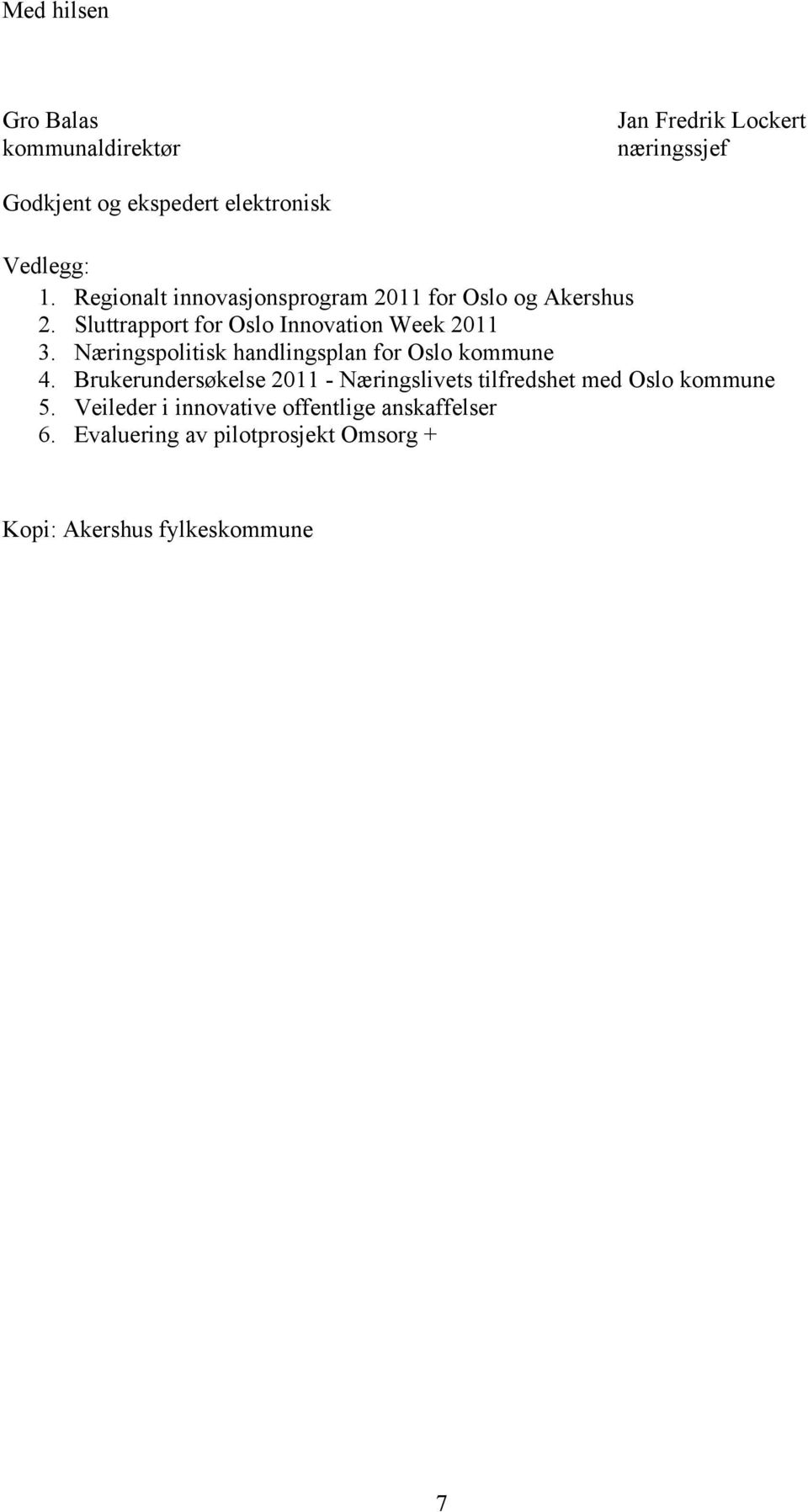 Næringspolitisk handlingsplan for Oslo kommune 4.
