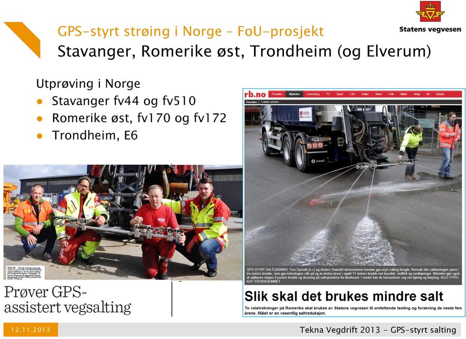 Elverum) Utprøving i Norge Stavanger fv44