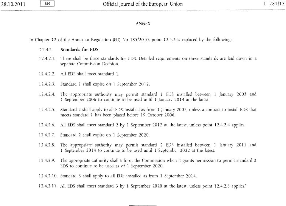 2.2. All EDS shall meet standard 1. 12.4.