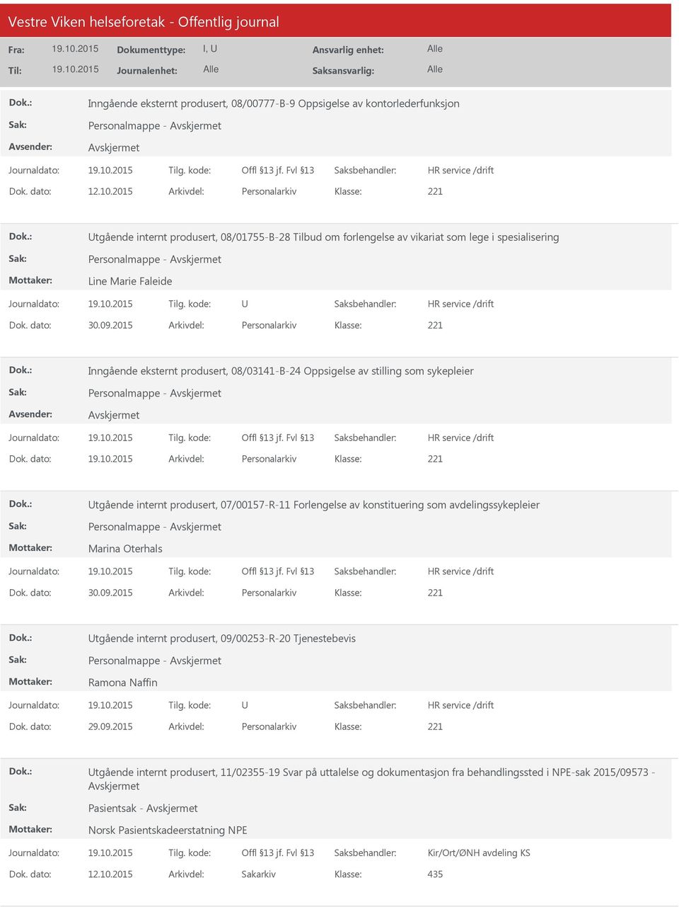 2015 Arkivdel: Personalarkiv Inngående eksternt produsert, 08/03141-B-24 Oppsigelse av stilling som sykepleier Personalmappe - Dok.