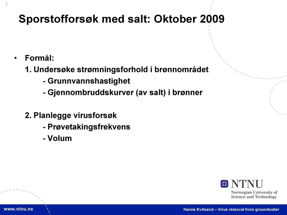 Grunnvannshastighet - Gjennombruddskurver (av salt) i