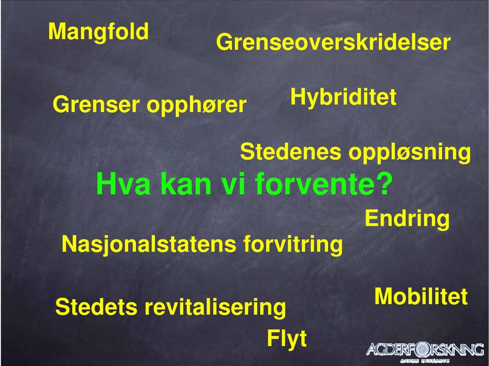 Hva kan vi forvente?