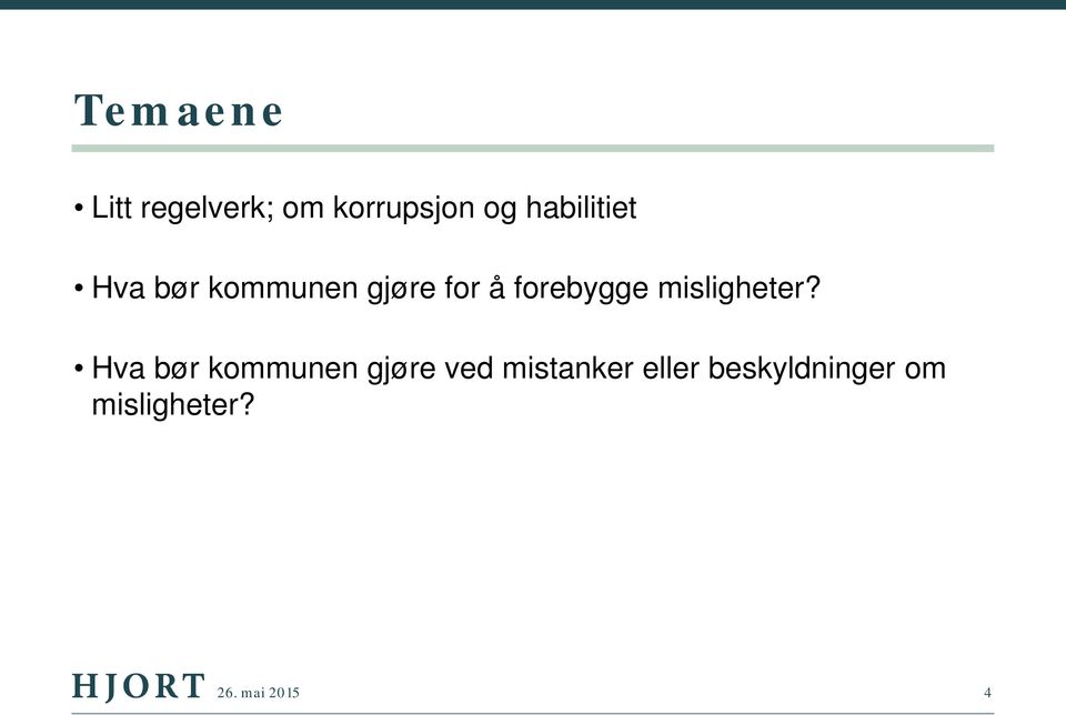 forebygge misligheter?