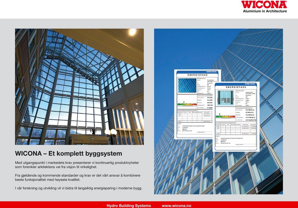 presenterer vi kontinuerlig produktnyheter som forenkler arkitektens vei fra visjon til virkelighet.