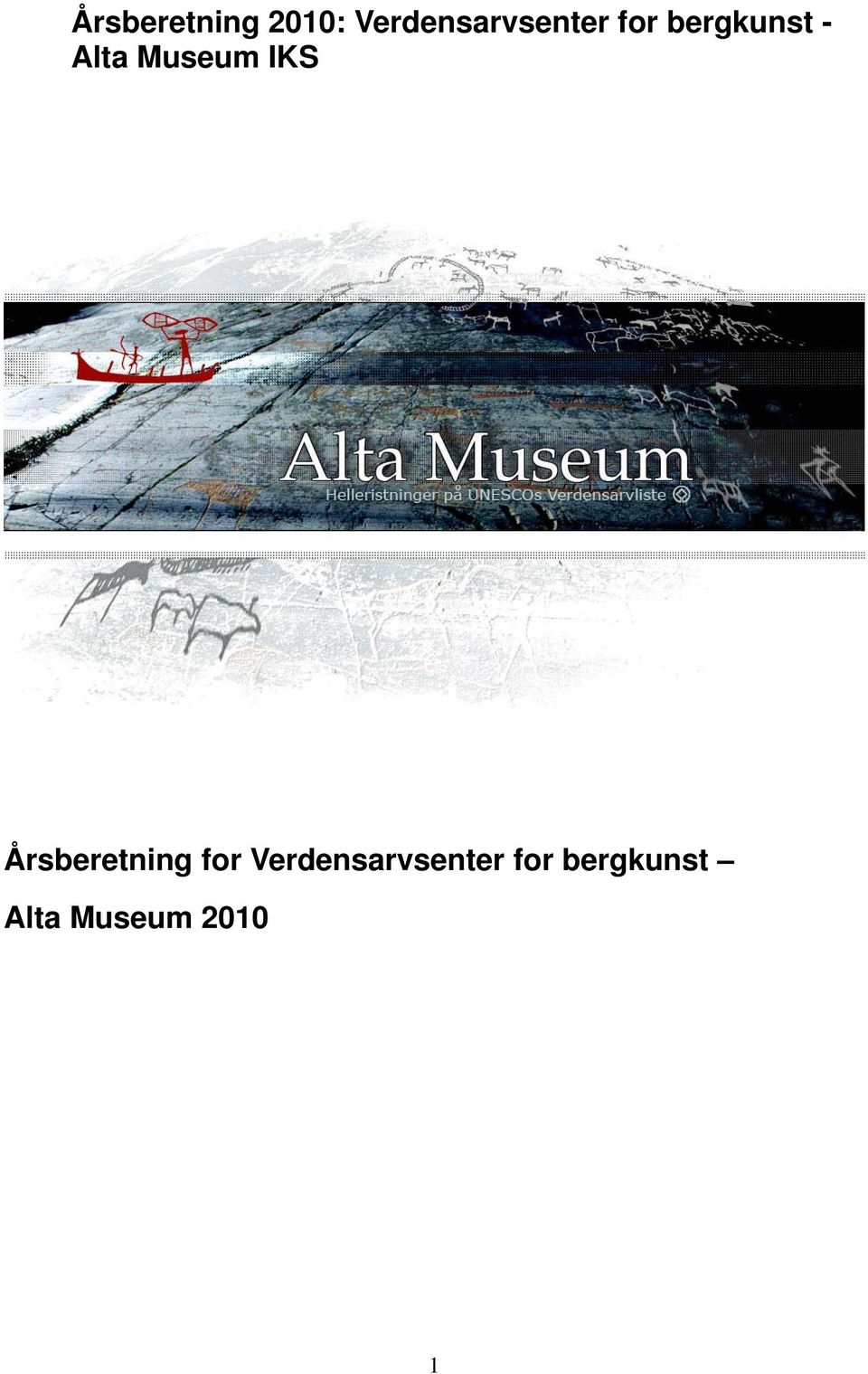 Alta Museum IKS Årsberetning for