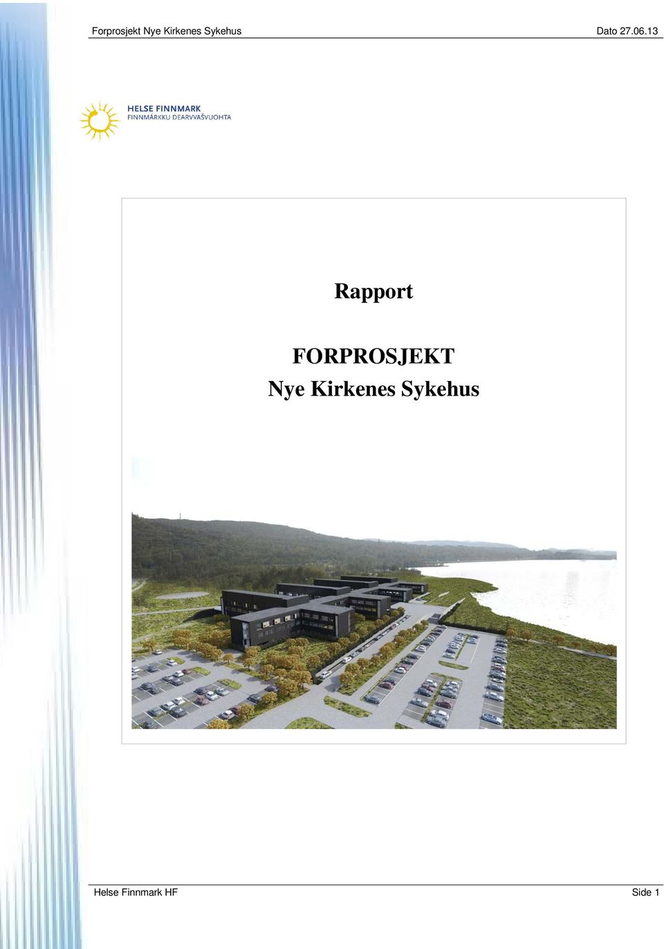 13 Rapport FORPROSJEKT Nye