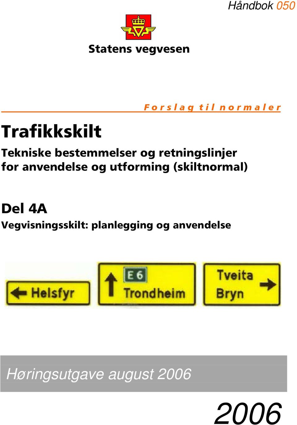 retningslinjer for anvendelse og utforming