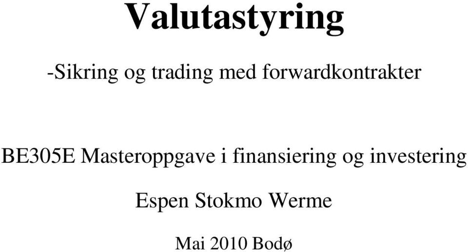 Masteroppgave i finansiering og