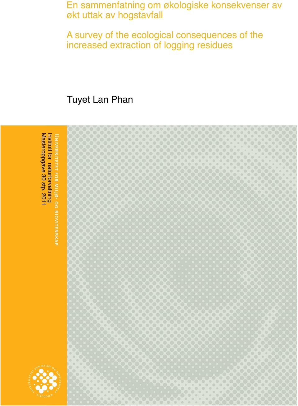 the increased extraction of logging residues Tuyet Lan