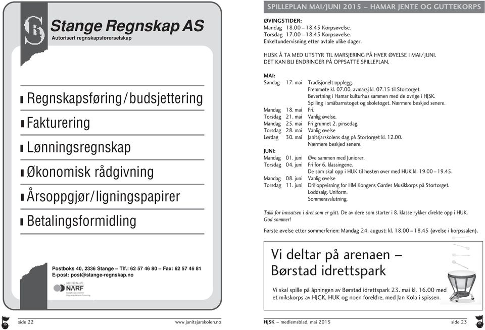 Regnskapsføring/budsjettering Fakturering Lønningsregnskap Økonomisk rådgivning Årsoppgjør/ligningspapirer Betalingsformidling Postboks 40, 2336 Stange Tlf.