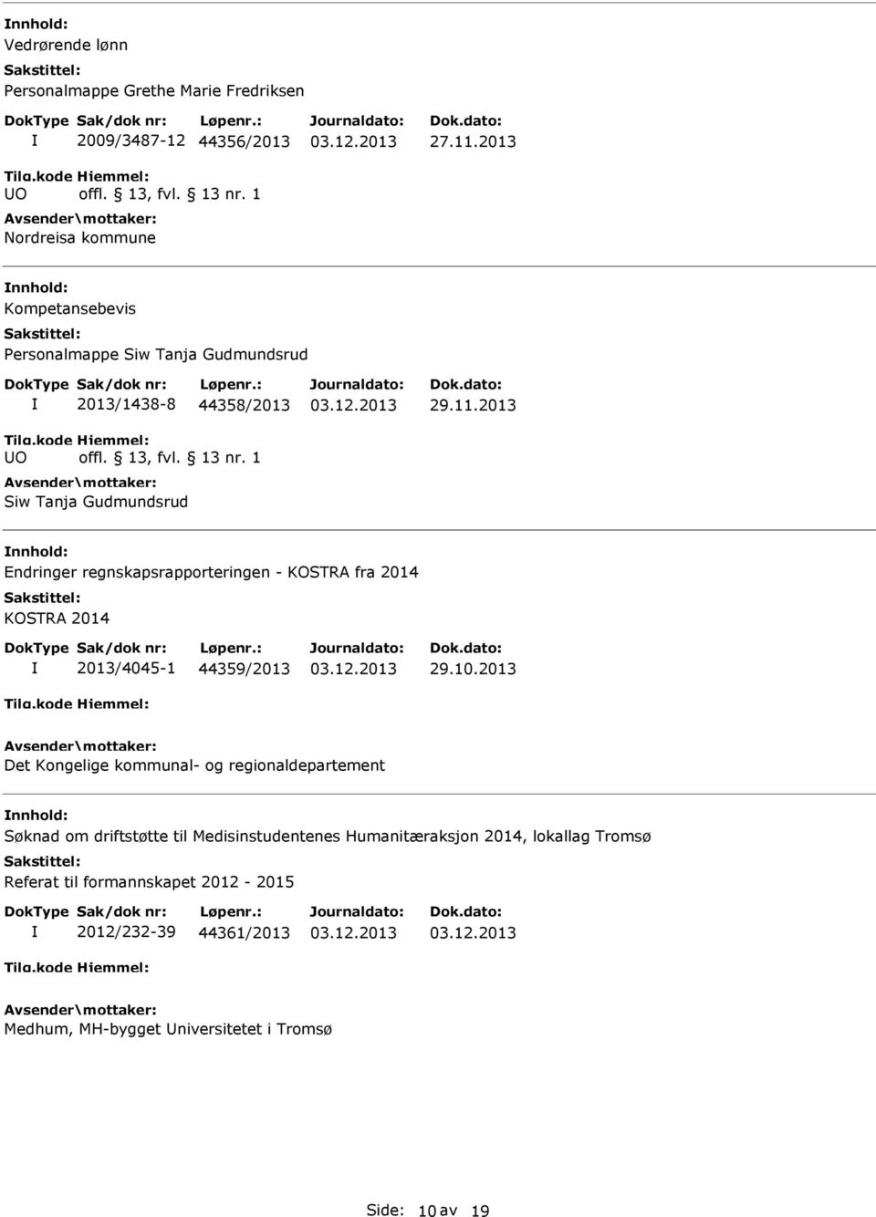 - KOSTRA fra 2014 KOSTRA 2014 2013/4045-1 44359/2013 29.10.