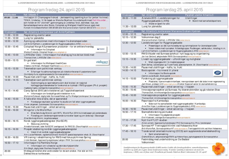 Vi får besøk av Wenche Skjellnan fra undertøysfirmaet Det lille under som holder en litt "uformell" gjennomgang av undertøy/bruk, størrelser, tips, osv.