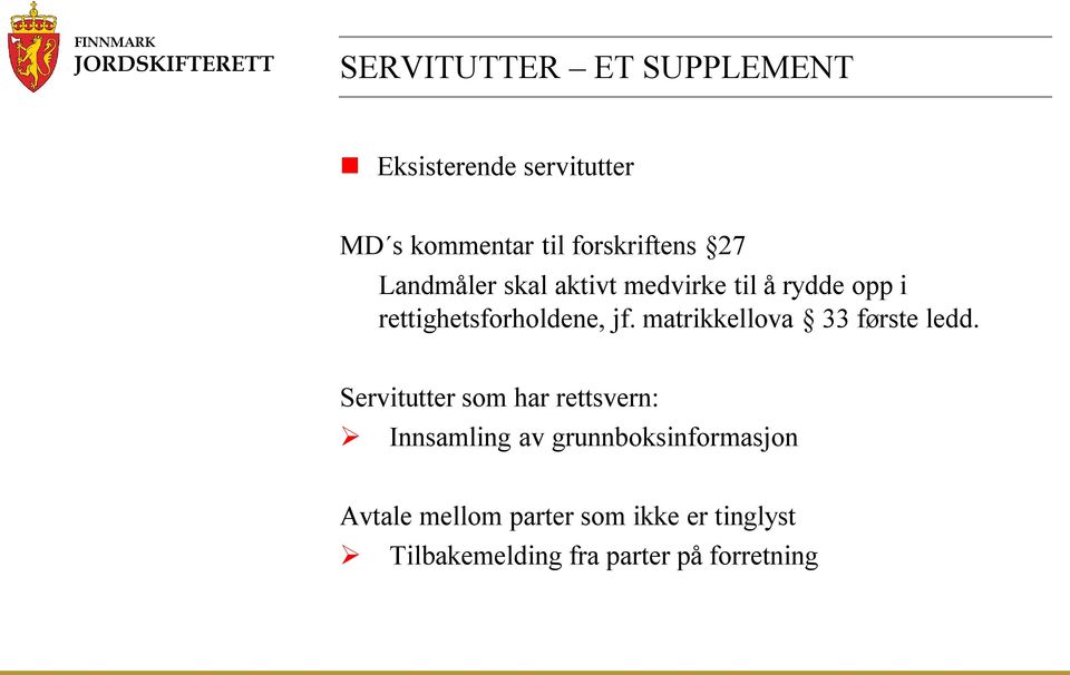 matrikkellova 33 første ledd.