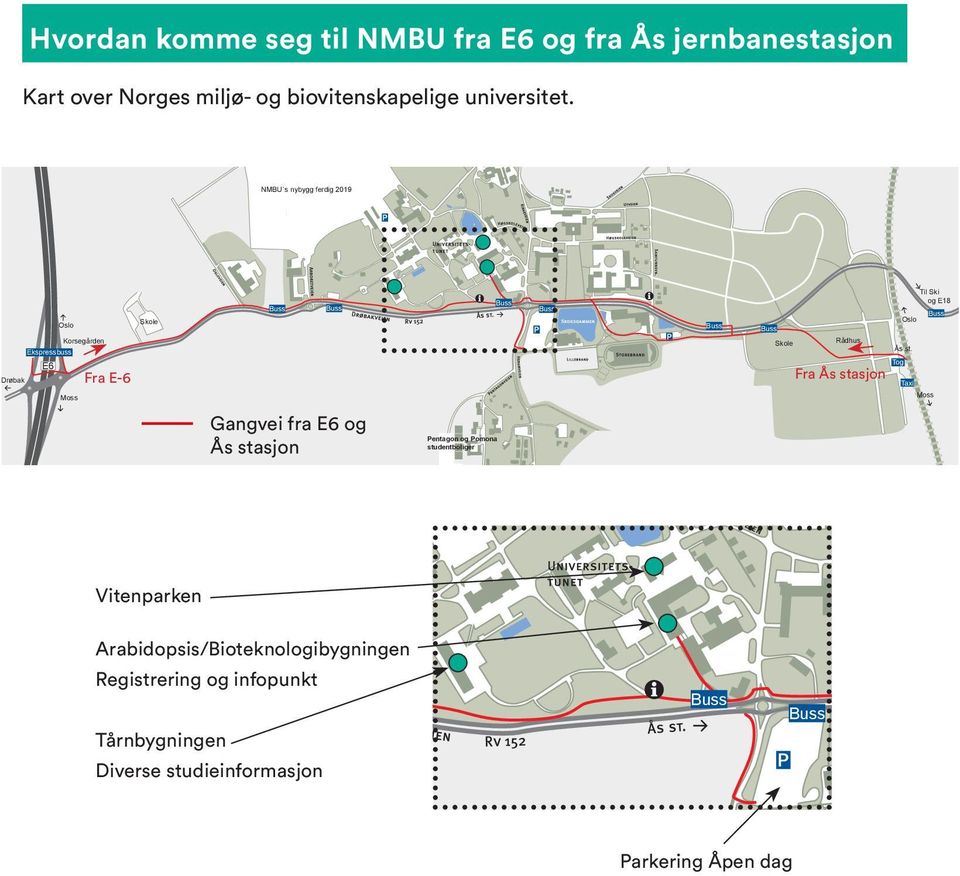 Moss Moss Gangvei fra E6 og NMBU`s Ås nybygg stasjon ferdig 2019 Pentagon og Pomona studentboliger Tog Taxi Vitenparken