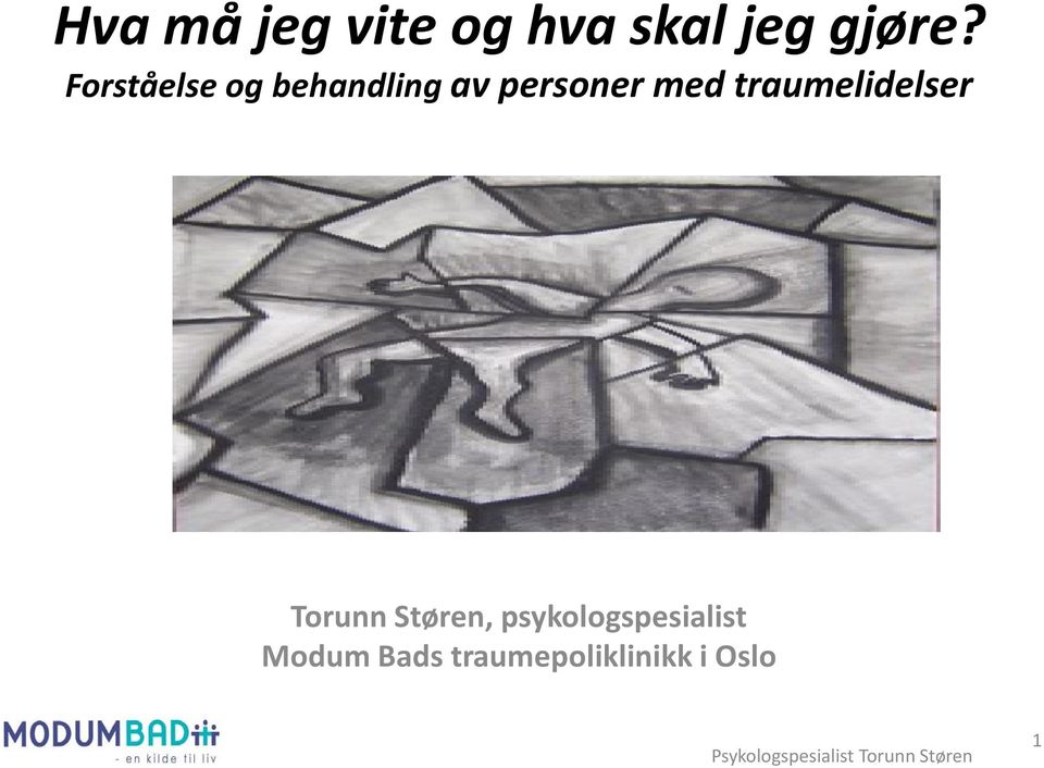 traumelidelser Torunn Støren, psykologspesialist