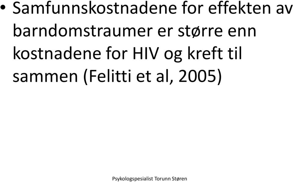 kostnadene for HIV og kreft til sammen