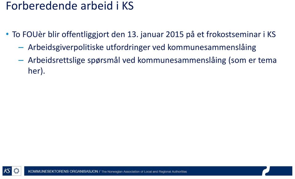 januar 2015 på et frokostseminar i KS