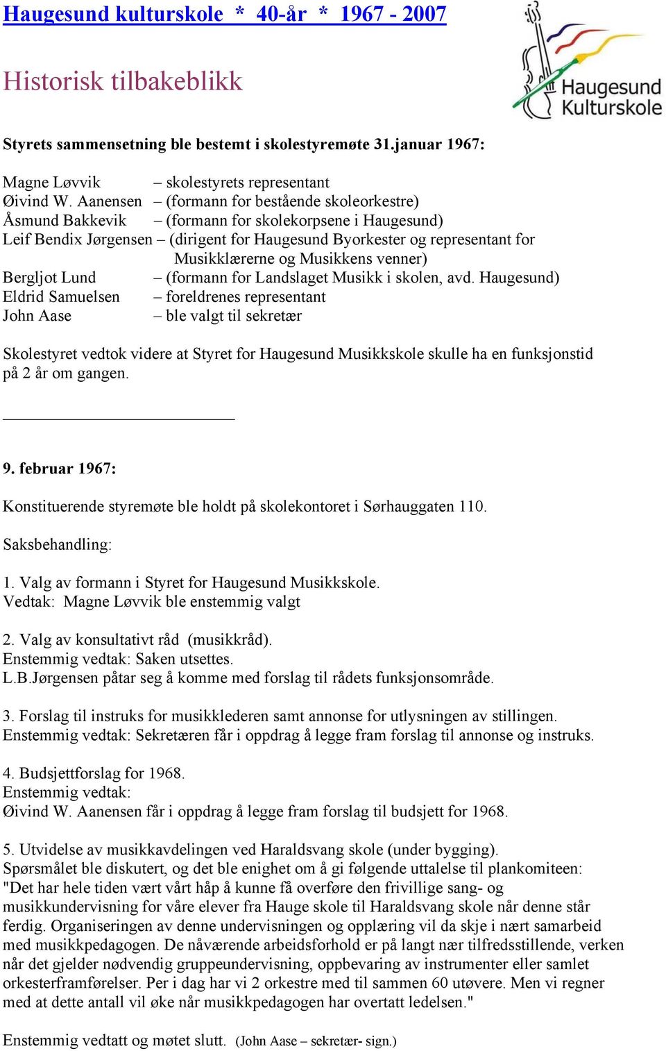 Musikkens venner) Bergljot Lund (formann for Landslaget Musikk i skolen, avd.