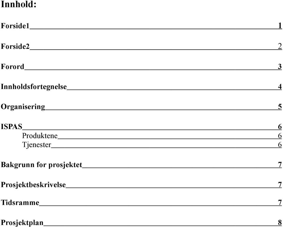 Produktene 6 Tjenester 6 Bakgrunn for