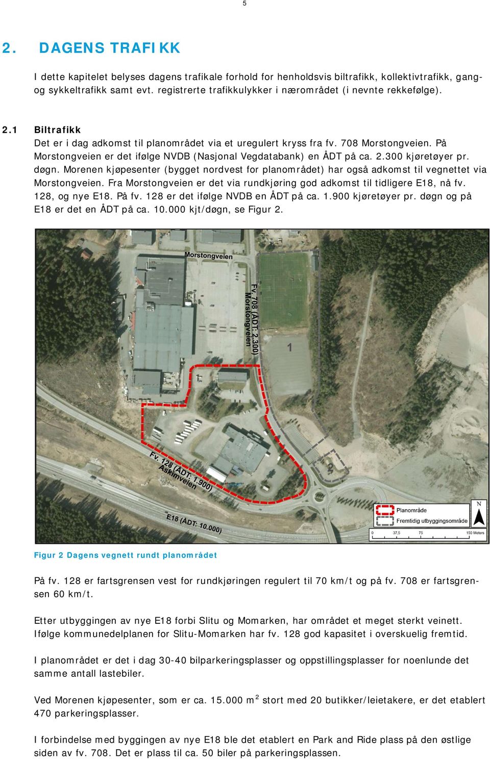 På Morstongveien er det ifølge NVDB (Nasjonal Vegdatabank) en ÅDT på ca. 2.300 kjøretøyer pr. døgn.