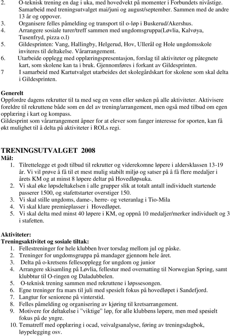 Gildesprinten: Vang, Hallingby, Helgerud, Hov, Ullerål og Hole ungdomsskole inviteres til deltakelse. Vårarrangement. 6.