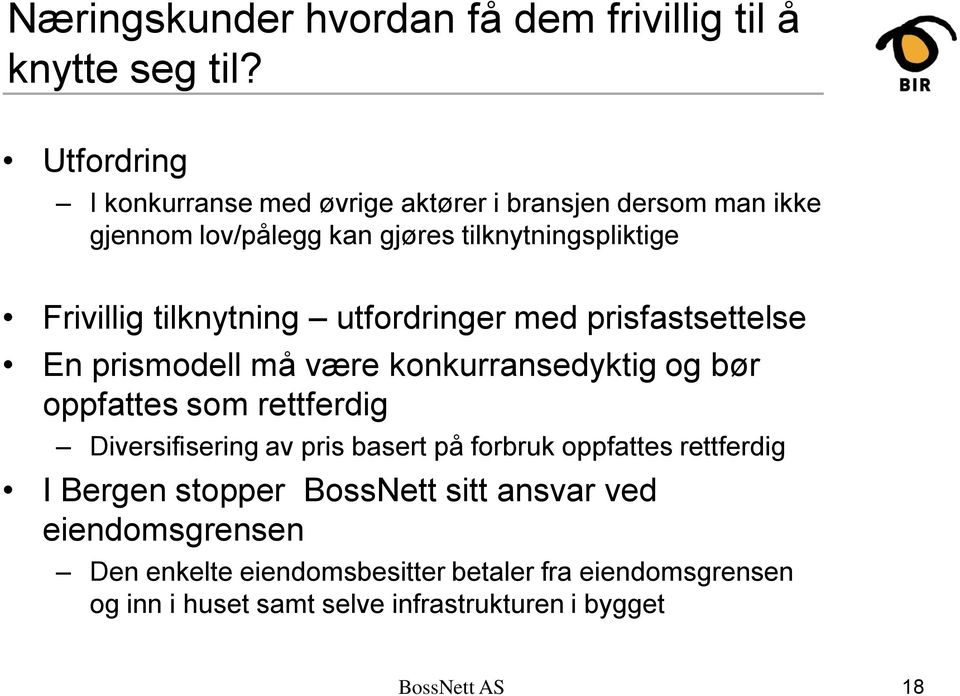 tilknytning utfordringer med prisfastsettelse En prismodell må være konkurransedyktig og bør oppfattes som rettferdig Diversifisering