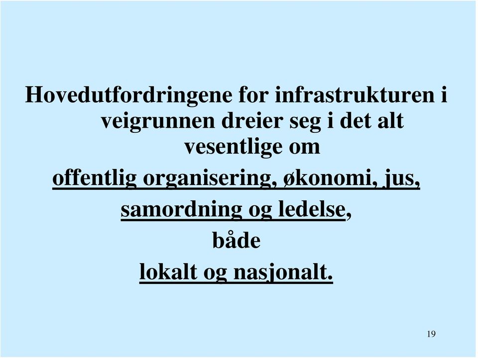 om offentlig organisering, økonomi, jus,