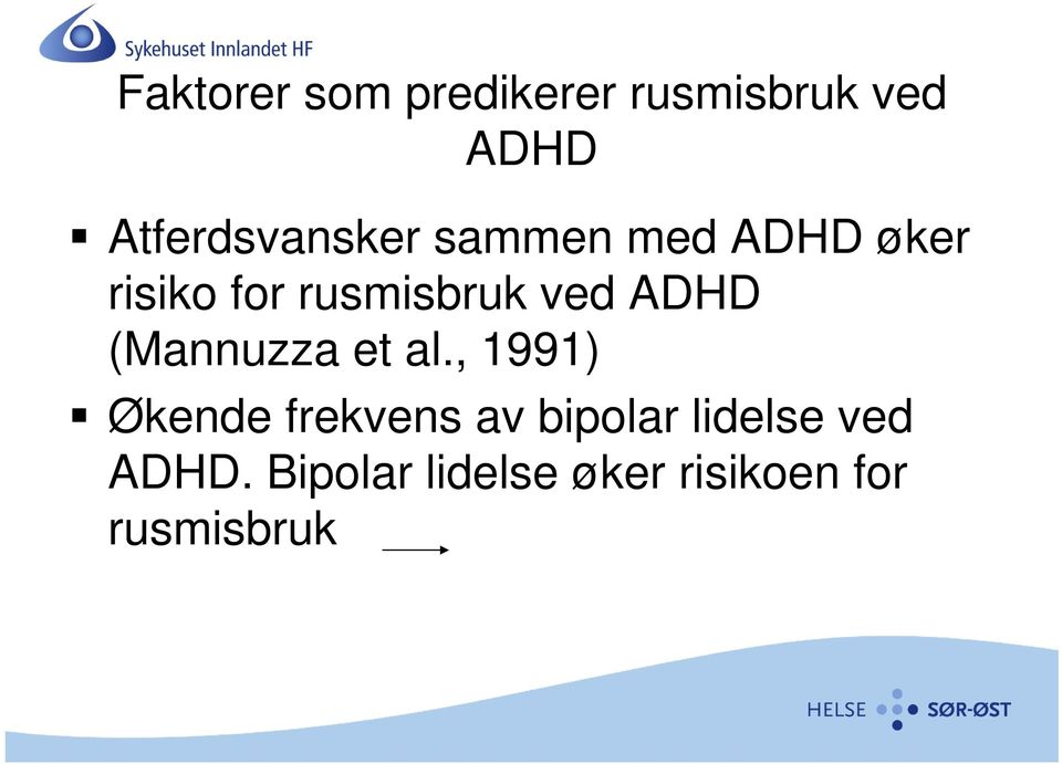 rusmisbruk ved ADHD (Mannuzza et al.