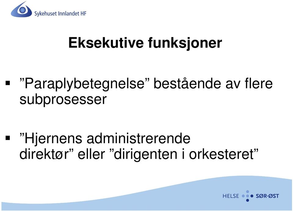 flere subprosesser Hjernens