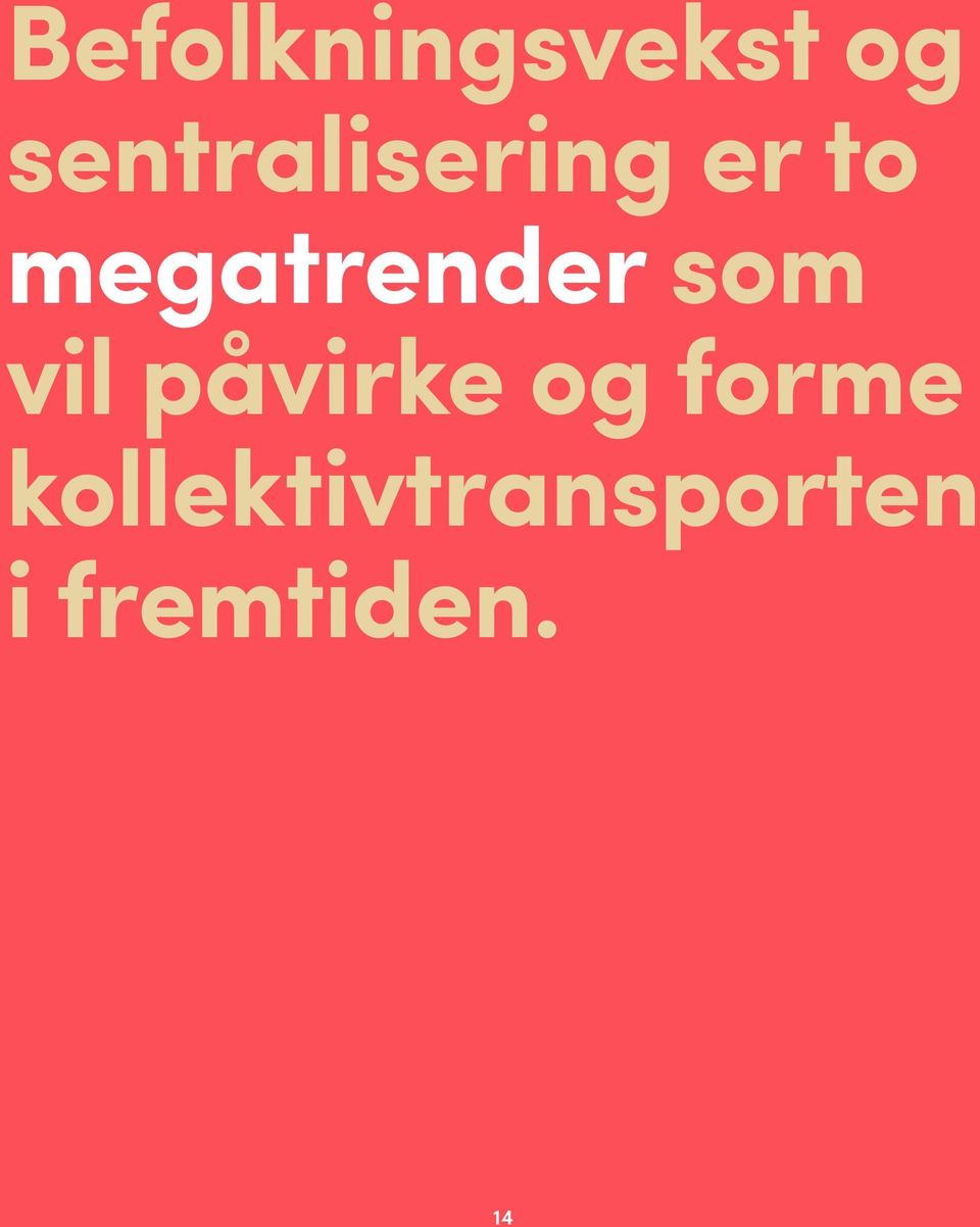 megatrender som vil påvirke