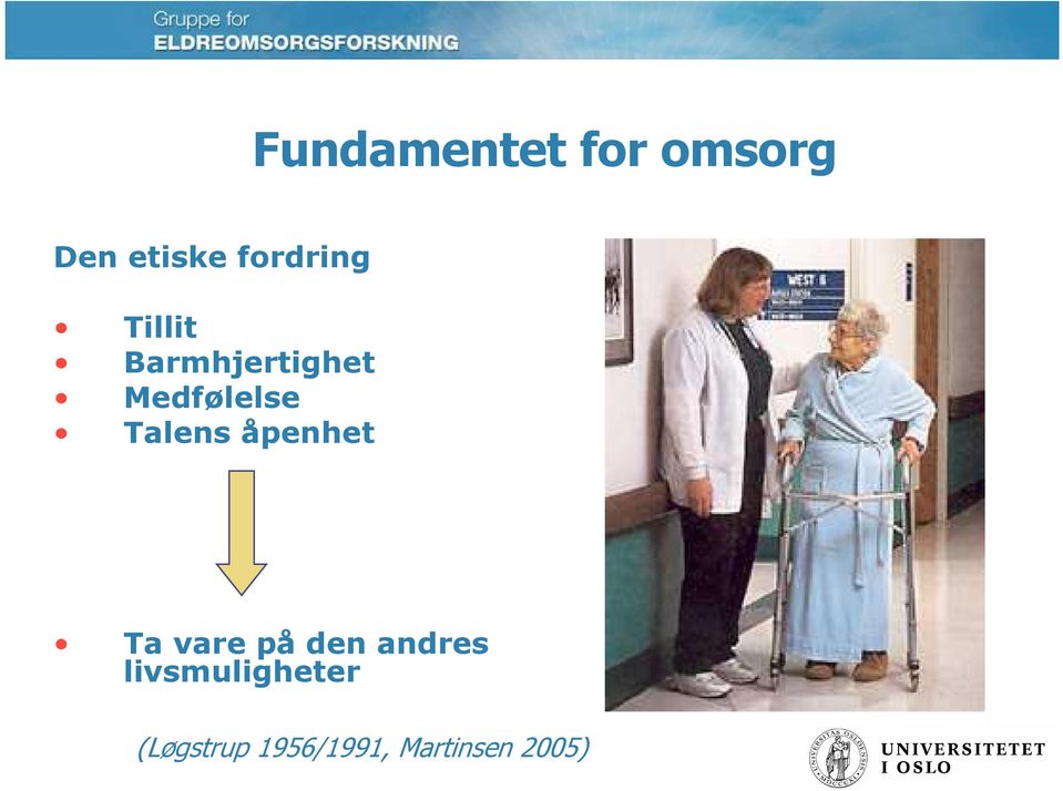 Medfølelse Talens åpenhet Ta vare på den