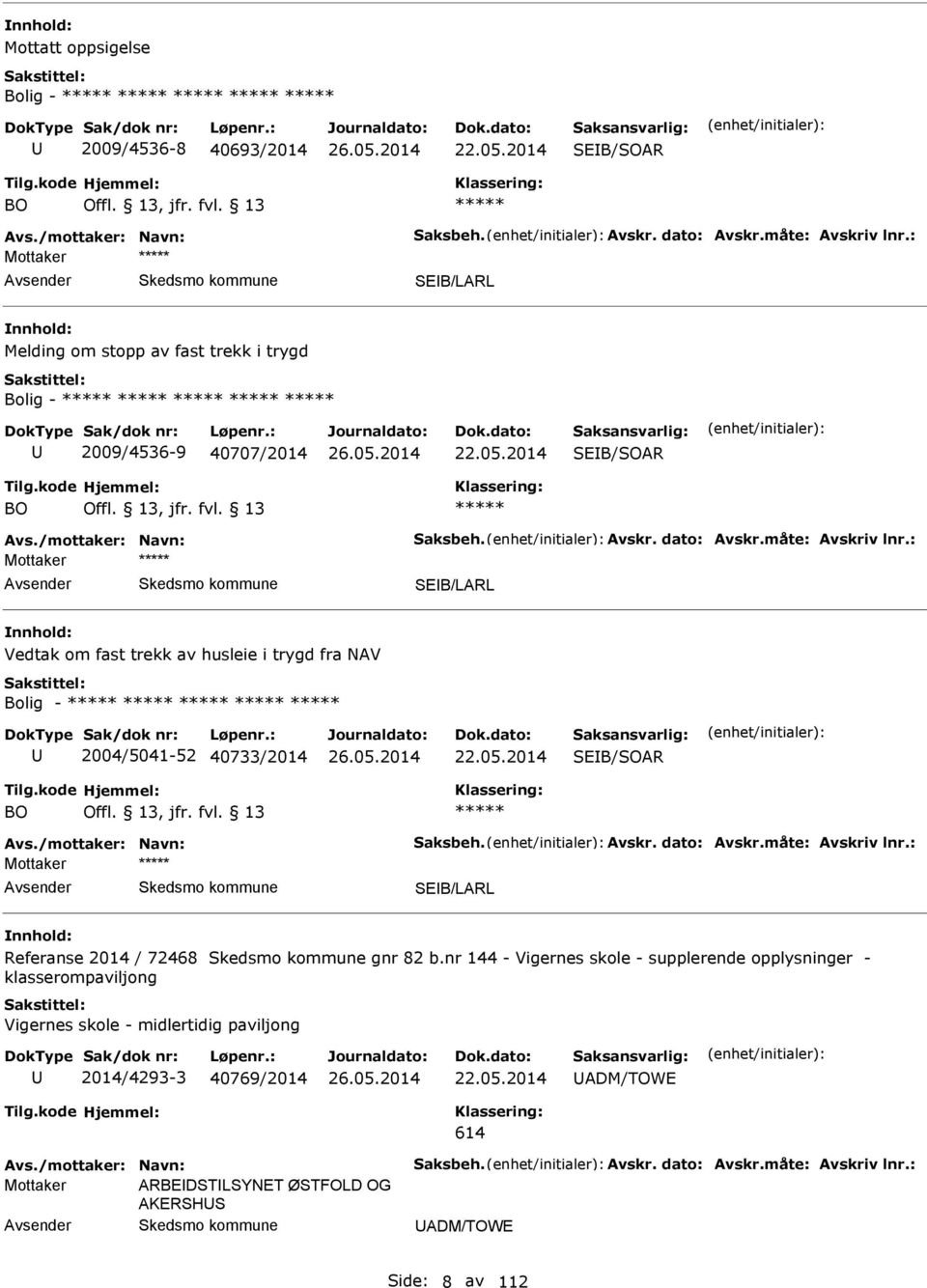 SB/SOR BO SB/LRL Referanse 2014 / 72468 gnr 82 b.