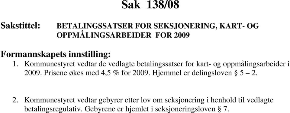 Prisene økes med 4,5 % for 20