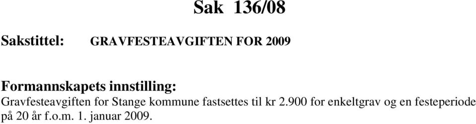 kommune fastsettes til kr 2.