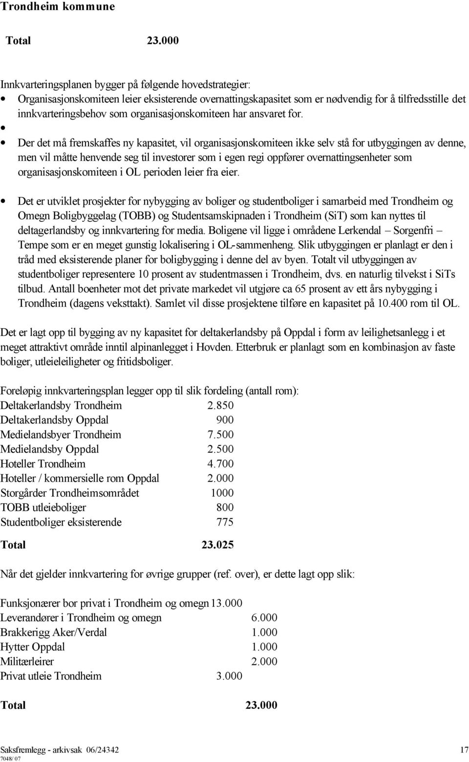 organisasjonskomiteen har ansvaret for.