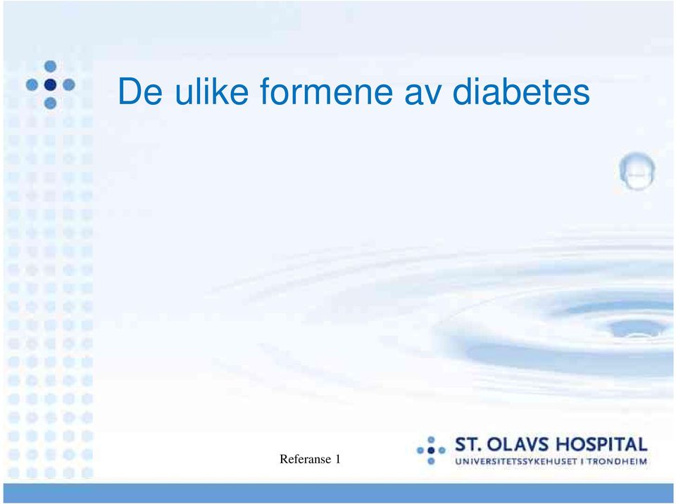 ellene Type 2 diabetes Svangerskapsdiabetes Samme behandling som