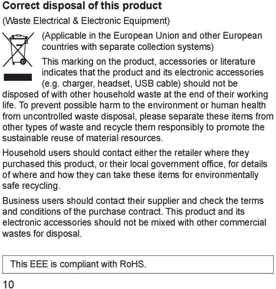 charger, headset, USB cable) should not be disposed of with other household waste at the end of their working life.