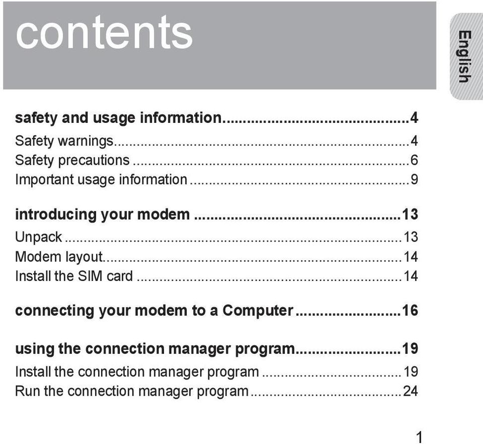 ..14 Install the SIM card...14 connecting your modem to a Computer.