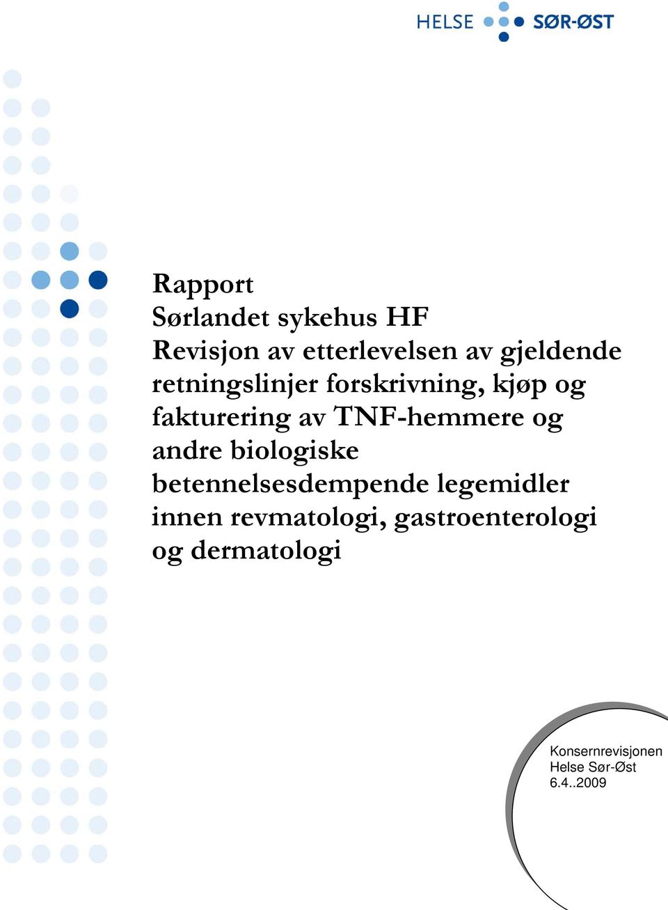 andre biologiske betennelsesdempende legemidler innen revmatologi,