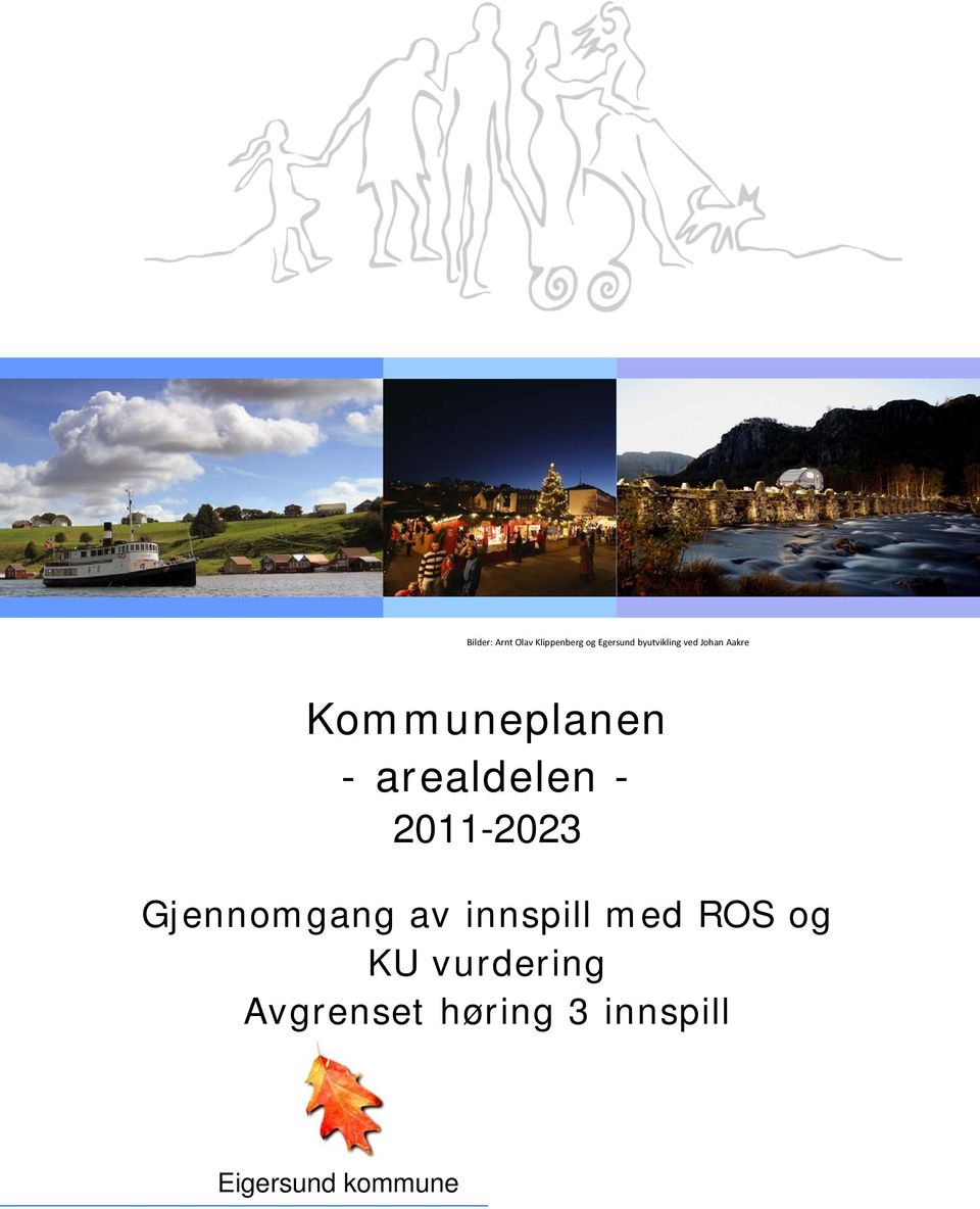 arealdelen - 2011-2023 Gjennomgang av innspill med