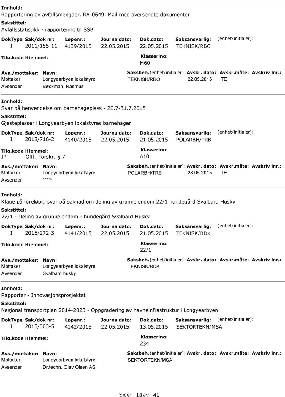 /mottaker: Navn: Saksbeh. vskr. dato: vskr.måte: vskriv lnr.: POLRBH/TRB 28.05.