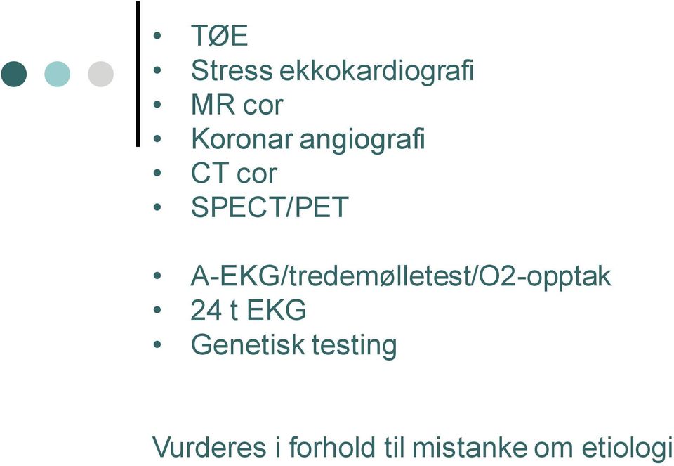 A-EKG/tredemølletest/O2-opptak 24 t EKG