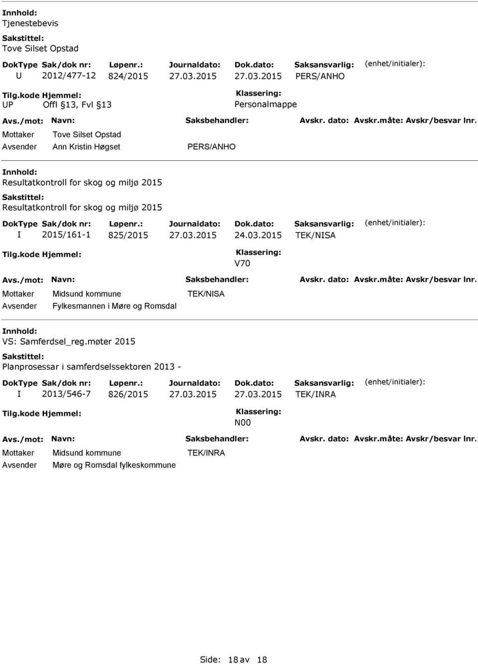 825/2015 TEK/NSA V70 Fylkesmannen i Møre og Romsdal TEK/NSA VS: Samferdsel_reg.