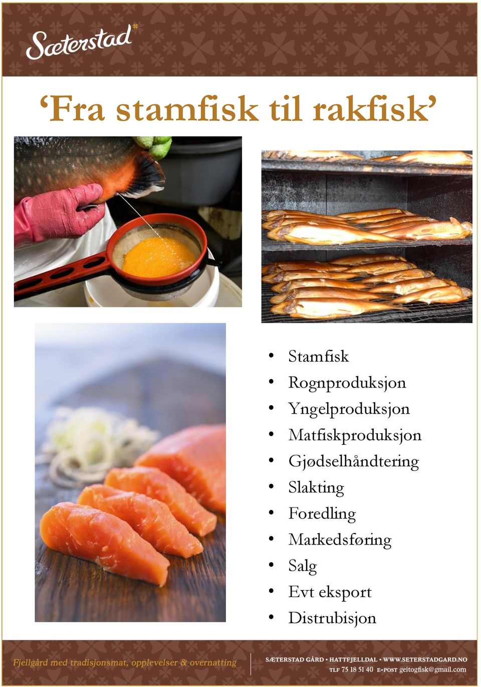 Matfiskproduksjon Gjødselhåndtering