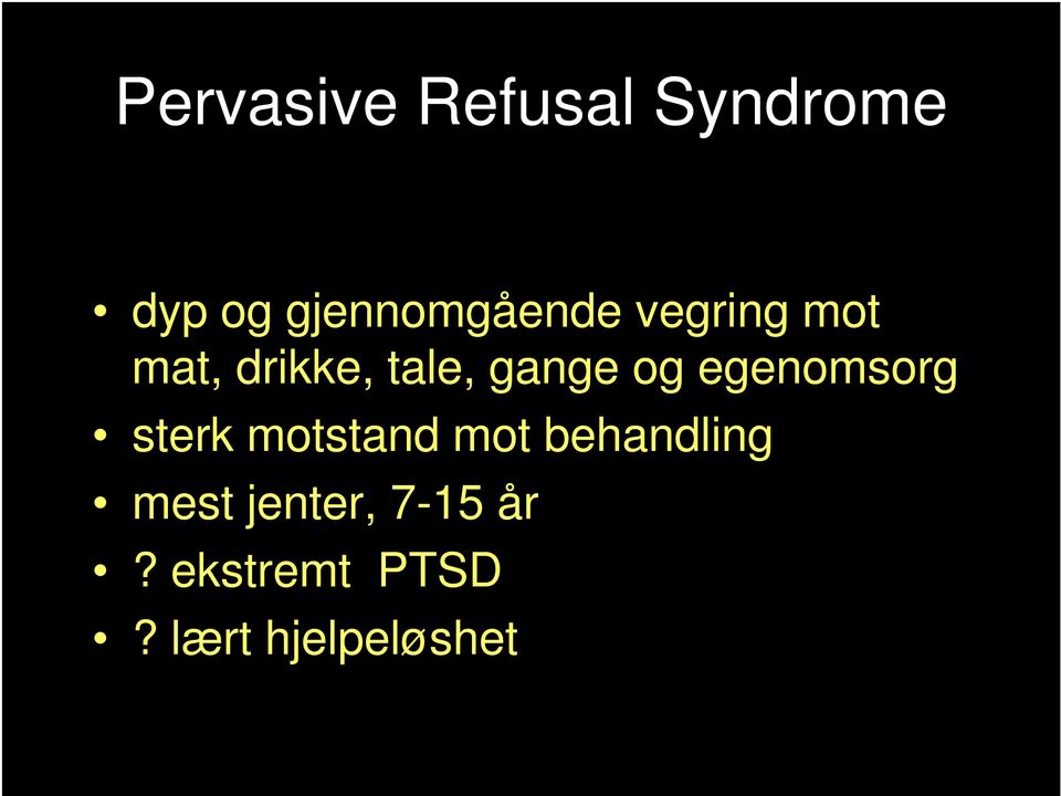 gange og egenomsorg sterk motstand mot