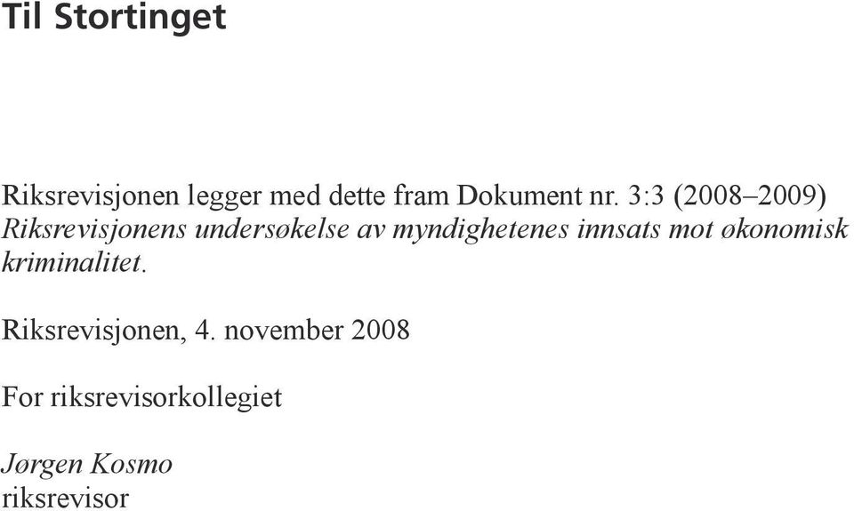 myndighetenes innsats mot økonomisk kriminalitet.