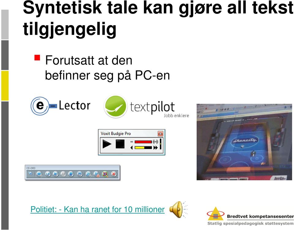 den befinner seg på PC-en