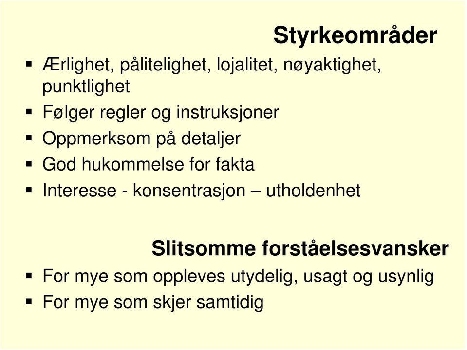 fakta Interesse - konsentrasjon utholdenhet Slitsomme forståelsesvansker