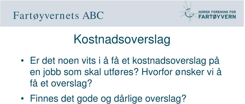 utføres?