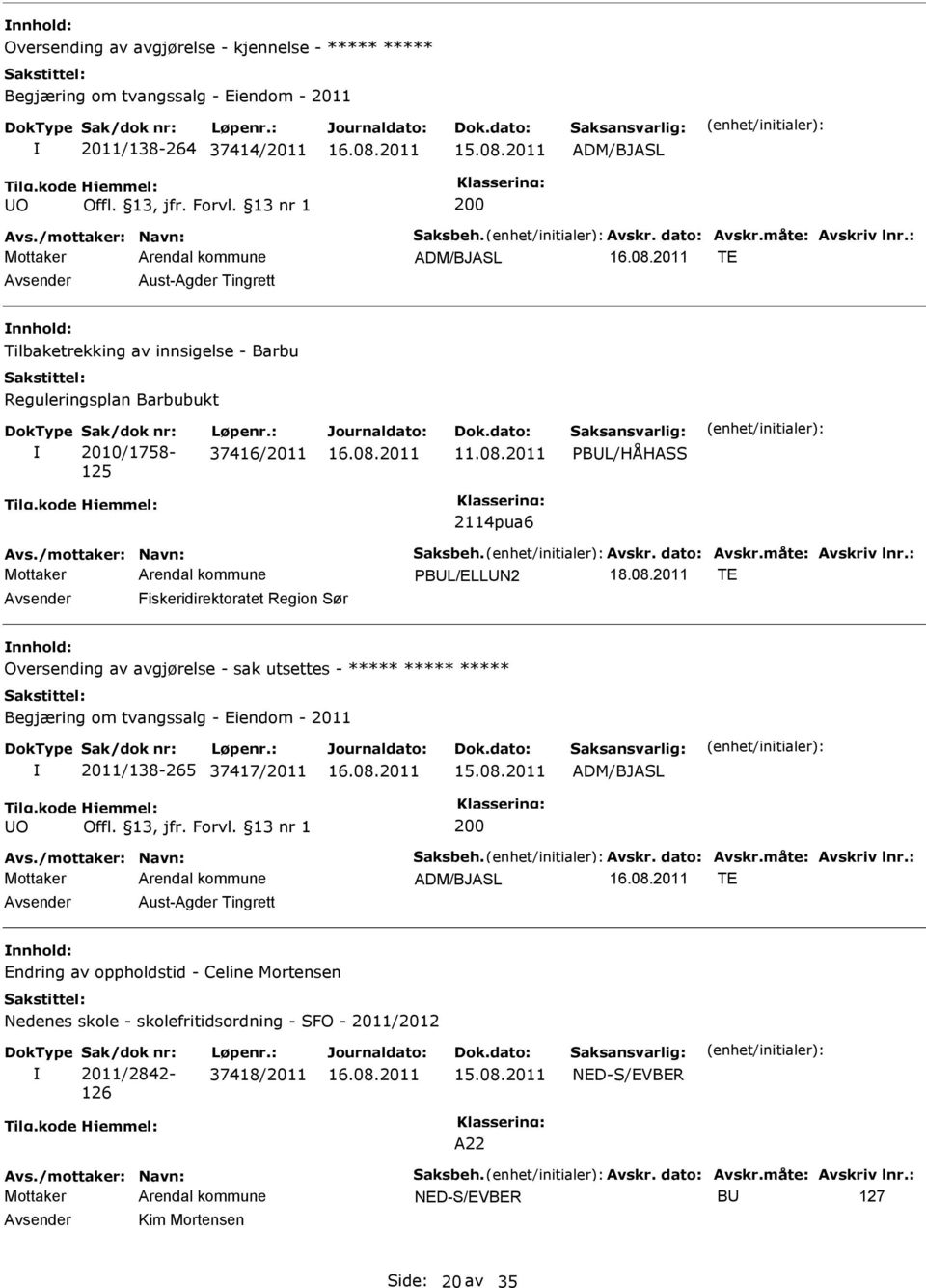 dato: Avskr.måte: Avskriv lnr.: PBL/ELLN2 18.08.